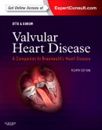 Valvular Heart Disease, 4th ed.- A Companion to Braunwald's Heart Disease