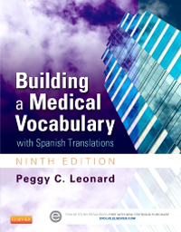 Building a Medical Vocabulary, 9th ed.- With Spanish Translations