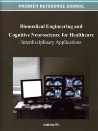 Biomedical Engineering & Cognitive Neuroscience forHealthcare- Interdisciplinary Applications