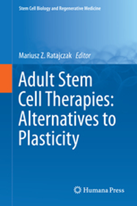 Adult Stem Cell Therapies- Alternatives to Plasticity
