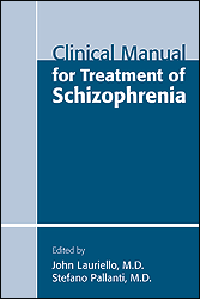 Clinical Manual for Treatment of Schizophrenia