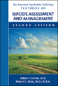 American Psychiatric Publishing Textbook ofSuicide Assessment & Management, 2nd ed.
