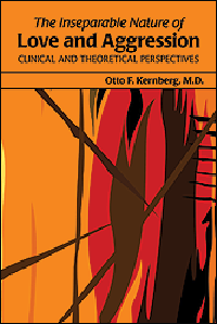 Inseparable Nature of Love & Aggression- Clinical & Theoretical Perspectives