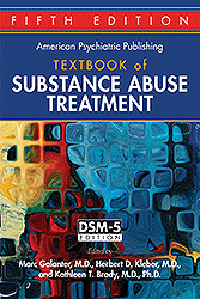 American Psychiatric Publishing Textbook ofSubstance Abuse Treatment, 5th ed.