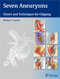 Seven Aneurysms- Tenets & Techniques for Clipping