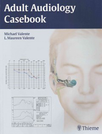 Adult Audiology Casebook