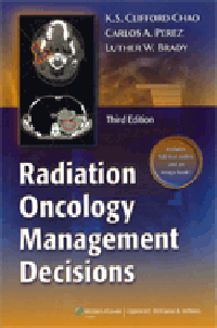 Radiation Oncology Management Decisions, 3rd ed.