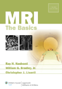 MRI, 3rd ed.- Basics