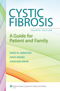 Cystic Fibrosis, 4th ed.- A Guide for Patient & Family