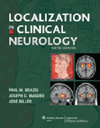 Localization in Clinical Neurology, 6th ed.