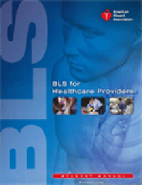 BLS for Healthcare Providers Student Manual (2010)Professional