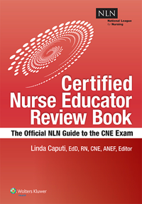 Certified Nurse Educator Review Book- Official NLN Guide to the CNE Exam