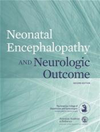 Neonatal Encephalopathy & Neurologic Outcome, 2nd ed.