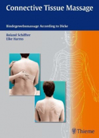 Connective Tissue Massage- Bindegewebsmassage According to Dicke