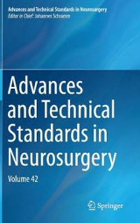 Advances & Technical Standards in Neurosurgery, Vol.42- Advances & Technical Standards in Neurosurgery