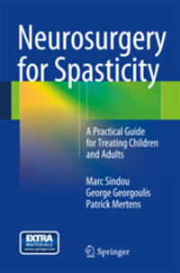 Neurosurgery for Spasticity- A Practical Guide for Treating Children & Adults