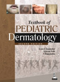 Textbook of Pediatric Dermatology, 2nd ed.