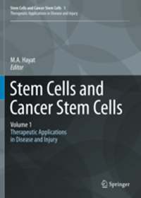 Stem Cells & Cancer Stem Cells, Vol.I- Therapeutic Applications in Disease & Injury