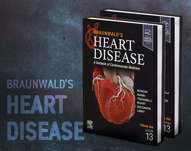 Braunwald’s Heart Disease